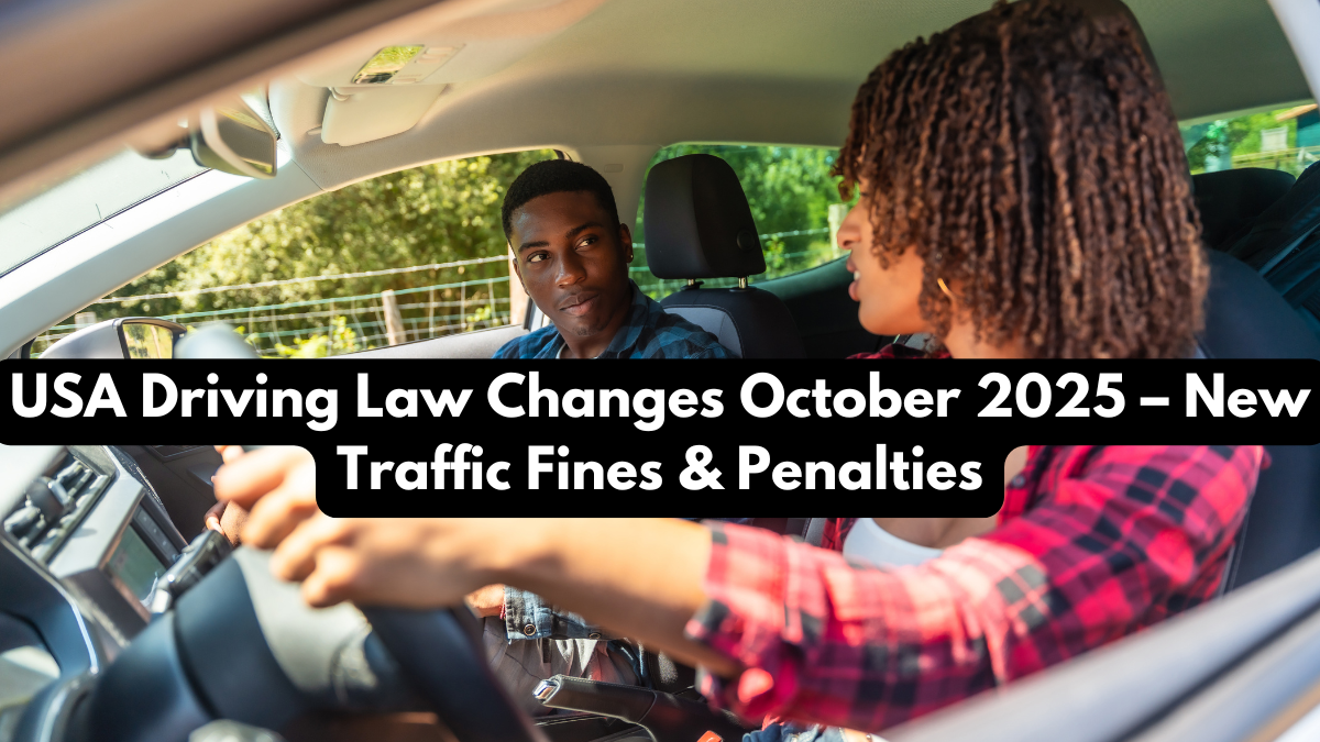 USA Driving Law Changes October 2025 – New Traffic Fines & Penalties