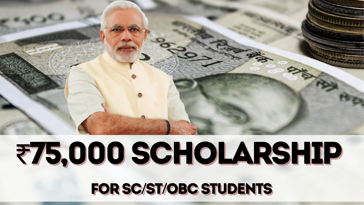 ₹75,000 Scholarship for SC/ST/OBC Students – Apply Now 2025