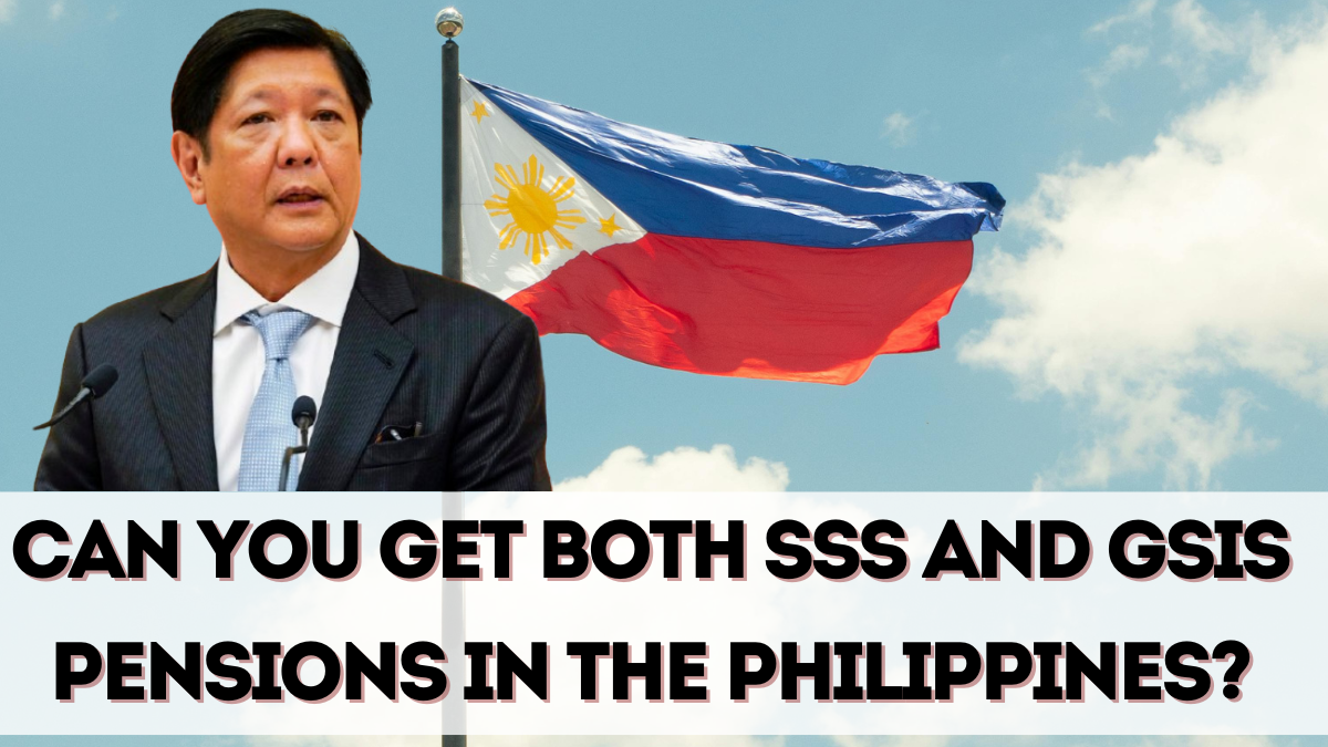 Can You Get Both SSS and GSIS Pensions in the Philippines?
