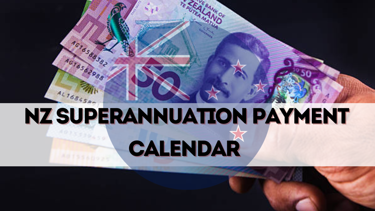 NZ Superannuation Payment Calendar – September to December 2025