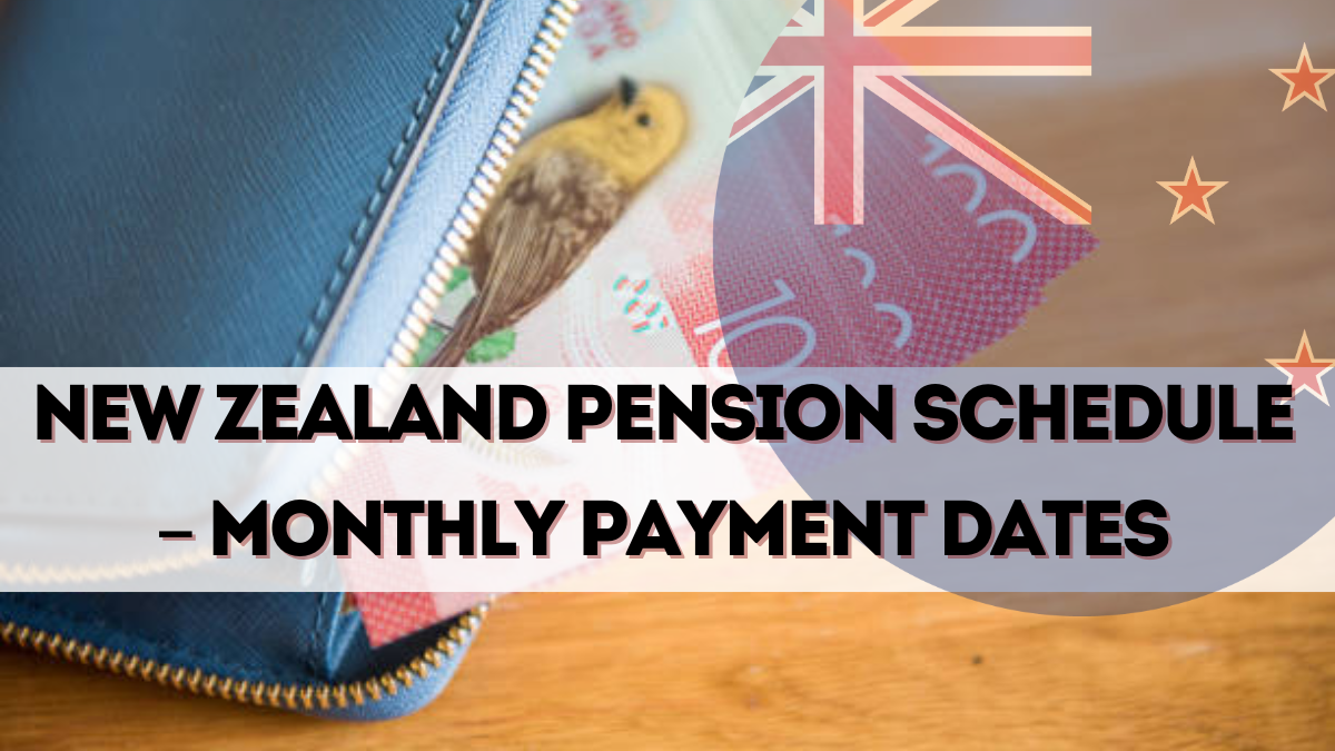New Zealand Pension Schedule – Monthly Payment Dates for September 2025