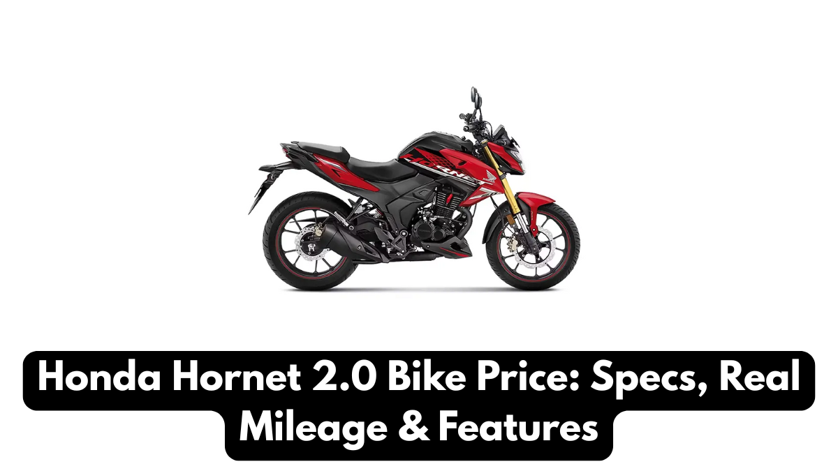 Honda Hornet 2.0 Bike Price: Specs, Real Mileage & Features