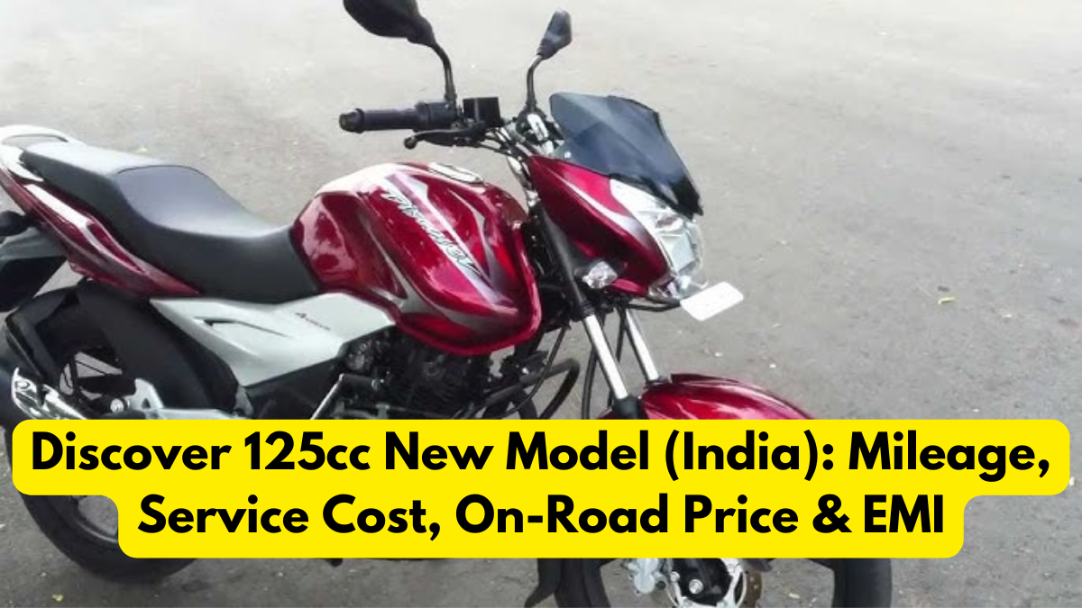 Discover 125cc New Model (India): Mileage, Service Cost, On-Road Price & EMI