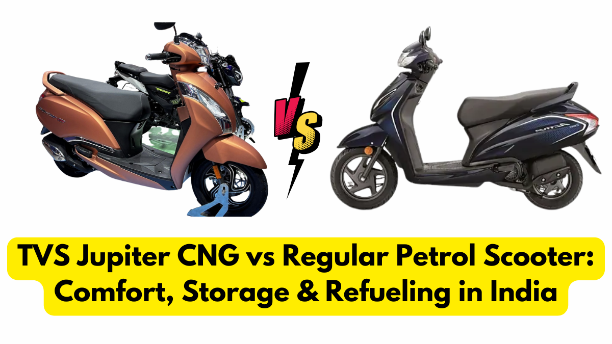 TVS Jupiter CNG vs Regular Petrol Scooter: Comfort, Storage & Refueling in India