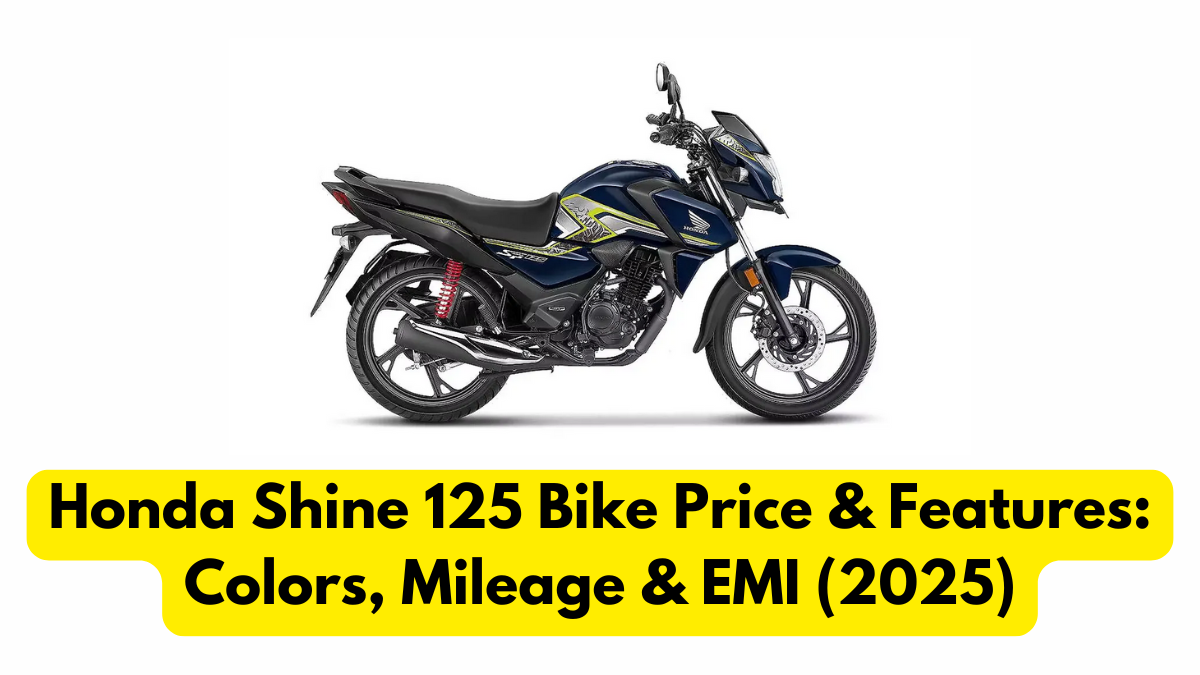 Honda Shine 125 Bike Price & Features: Colors, Mileage & EMI (2025)