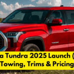 Toyota Tundra 2025 Launch (USA): Towing, Trims & Pricing
