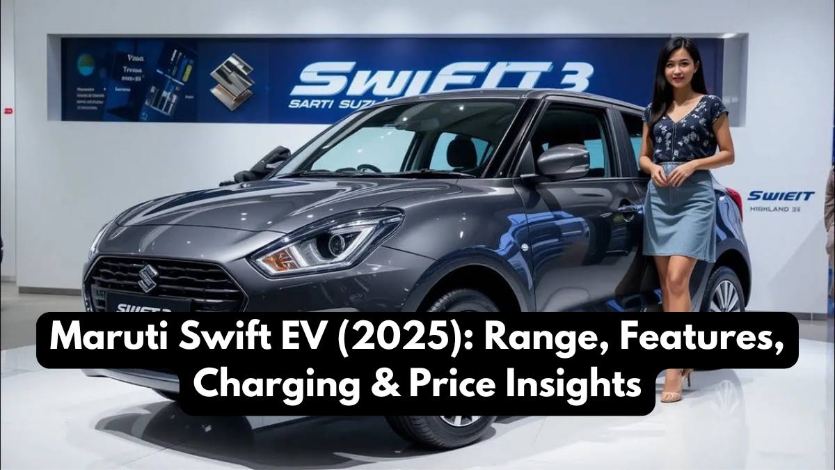 Maruti Swift EV (2025): Range, Features, Charging & Price Insights
