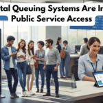 How Digital Queuing Systems Are Improving Public Service Access