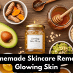 Best Homemade Skincare Remedies for Glowing Skin
